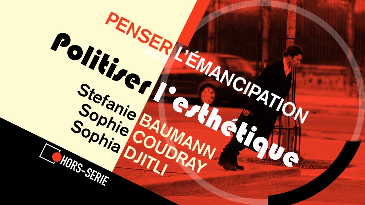 Politiser l’esthétique (théâtre et cinéma)