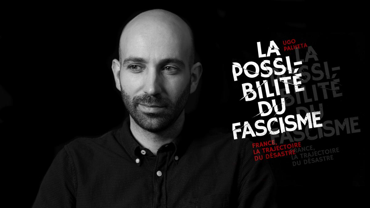 La possibilité du fascisme