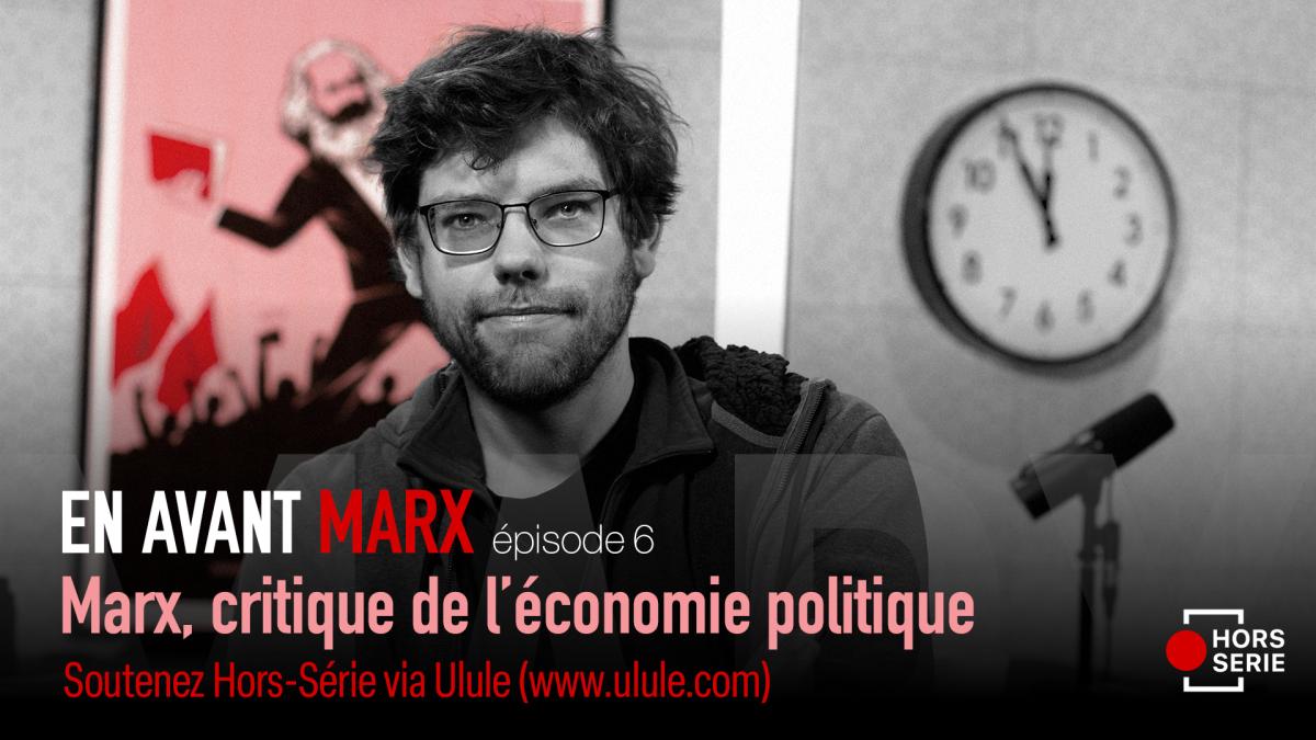 Marx, critique de l’économie politique